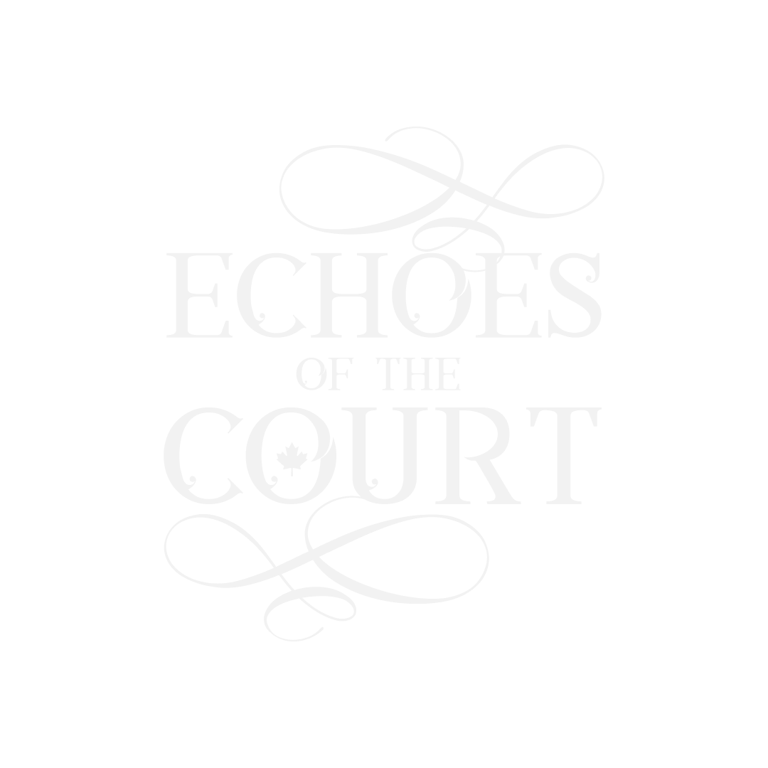 Echos to the court